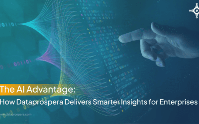 The AI Advantage: How Dataprospera Delivers Smarter Insights for Enterprises